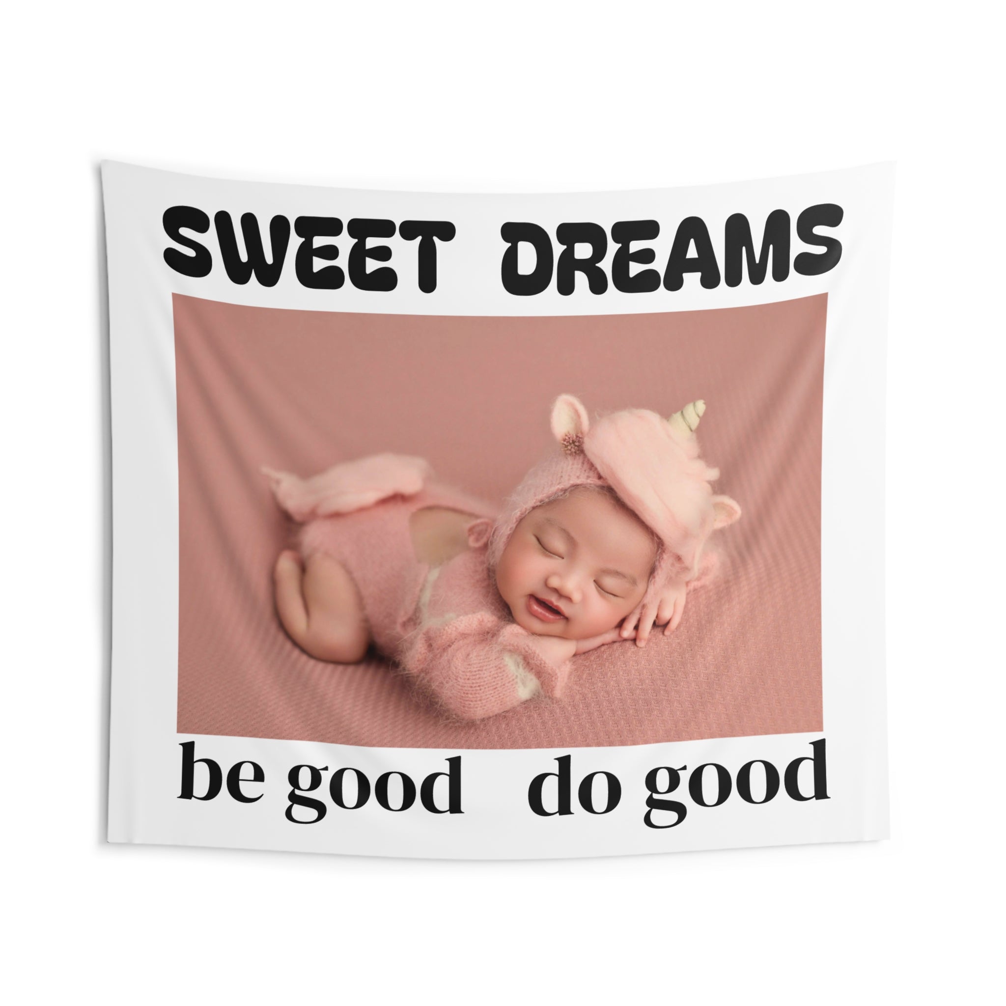 Sweet Dreams Baby Tapestry — "be good do good" Nursery Wall Hanging