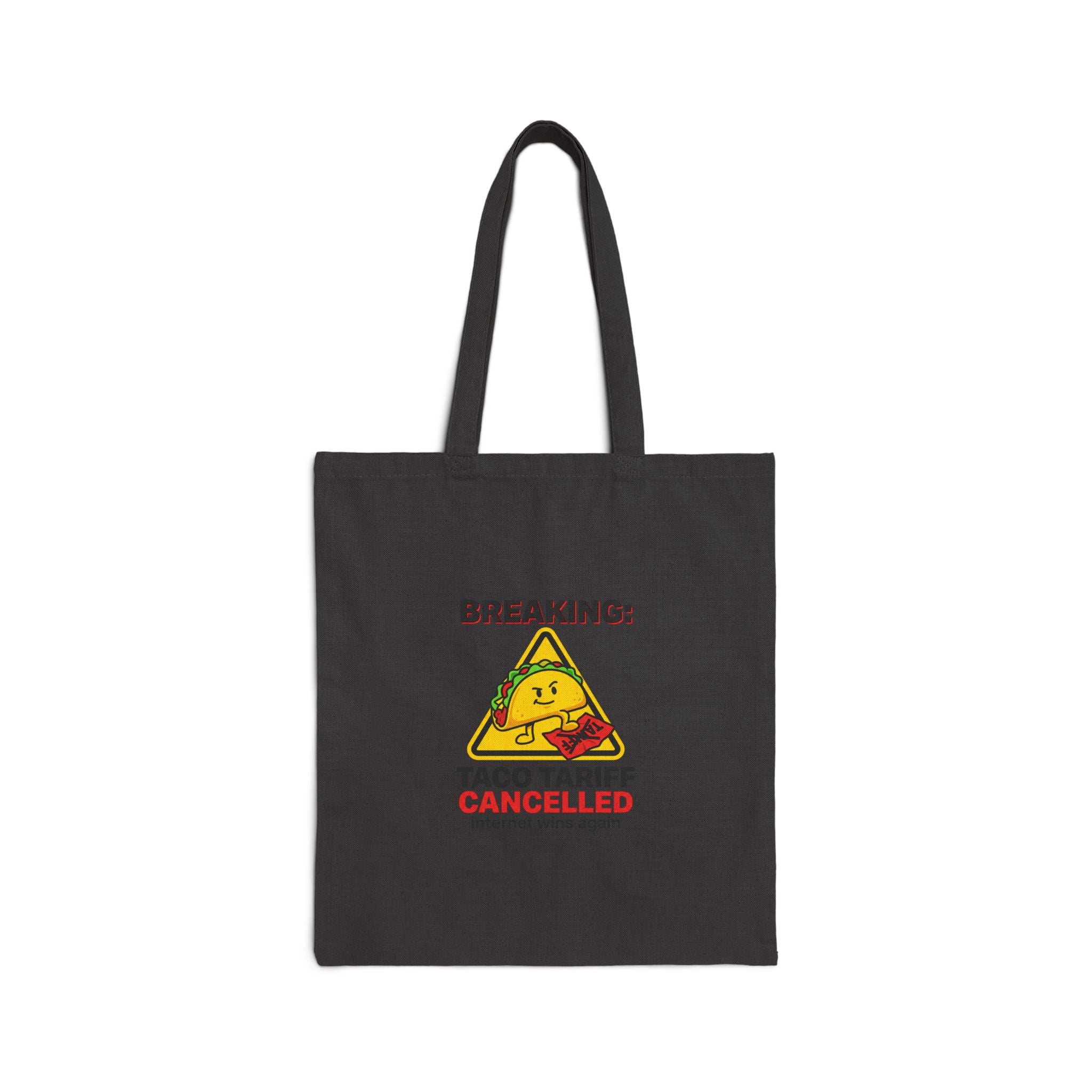 Taco Tariff Cancelled Tote | political taco pun, protest typography