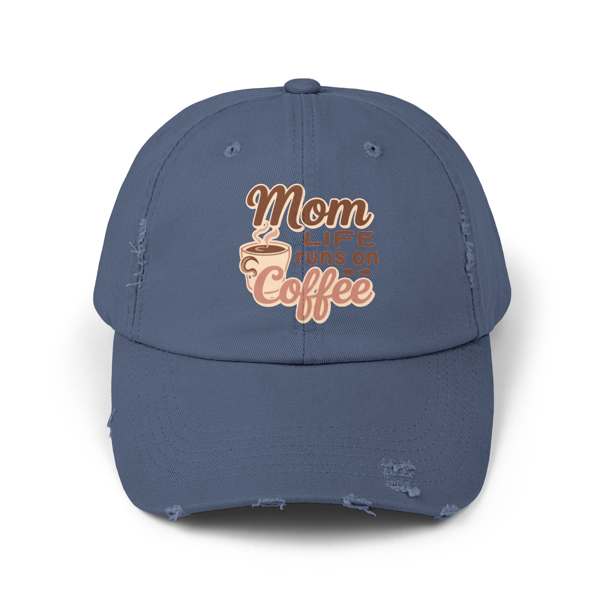 Mom Life Runs on Coffee Distressed Cap