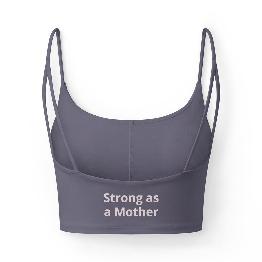 Women's Luxe Bra — 'LOVE' Front & 'Strong as a Mother' Back Supportive Crop