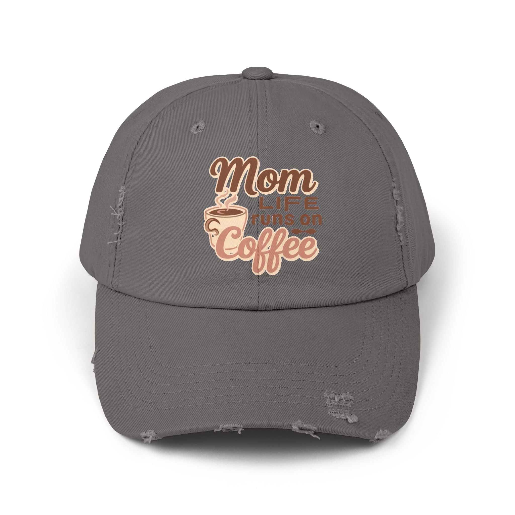 Mom Life Runs on Coffee Distressed Cap