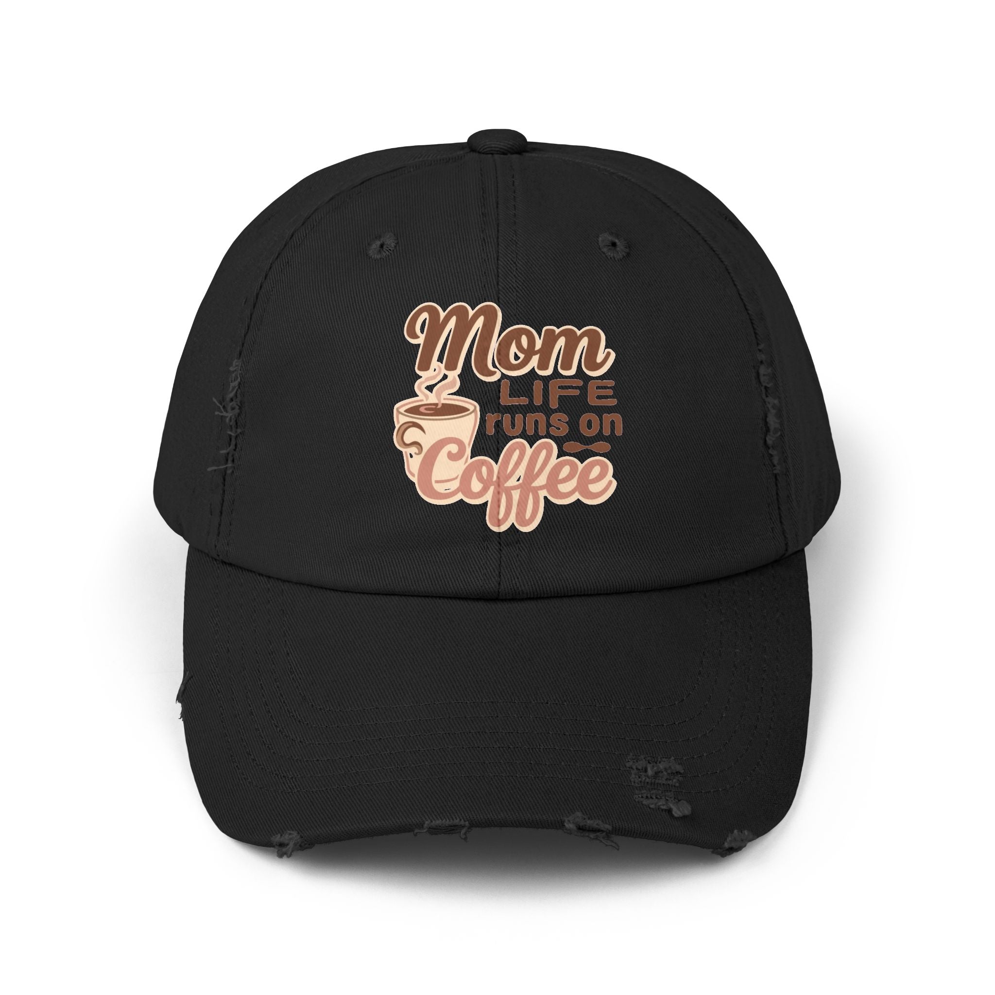 Mom Life Runs on Coffee Distressed Cap