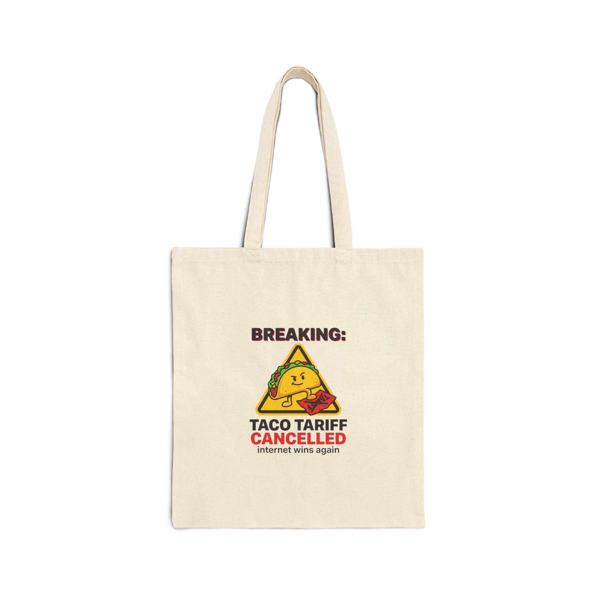 Taco Tariff Cancelled Tote | political taco pun, protest typography